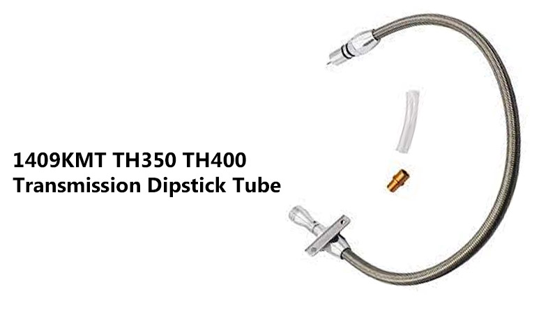 1409KMT TH350 TH400 Transmission Dipstick Tube